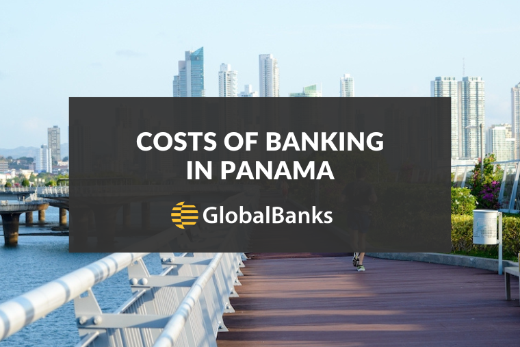 Panama Banking Costs