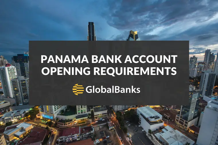 Panama Bank Account Opening Requirements