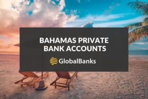 Private Bank Account in The Bahamas