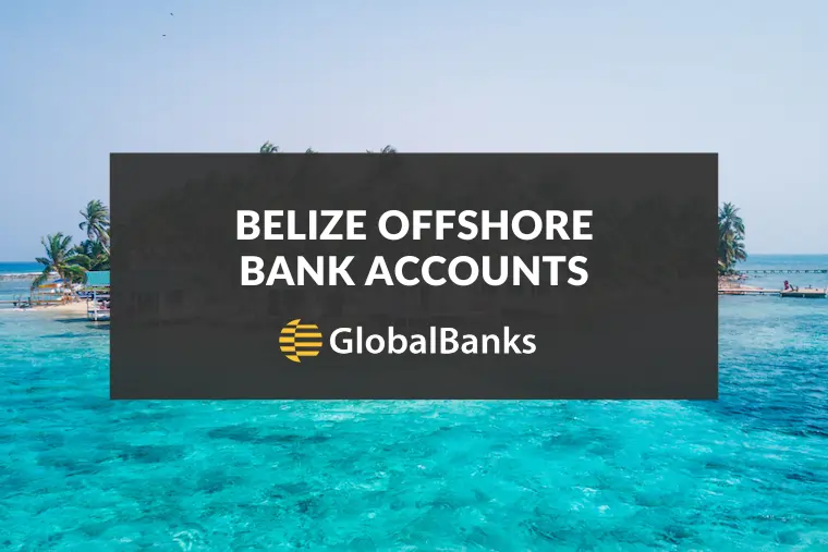 Offshore Bank Accounts Belize