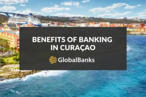 Curaçao Banking Benefits