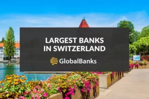 Largest Banks in Switzerland