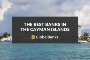 The Best Banks in Cayman Islands