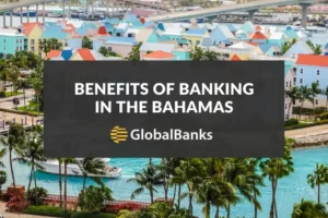 Benefits of Banking in The Bahamas